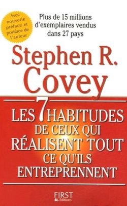 Les sept habitudes de ceux qui réalisent tout ce qu'ils entreprennent